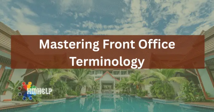 Mastering Front Office Terminology